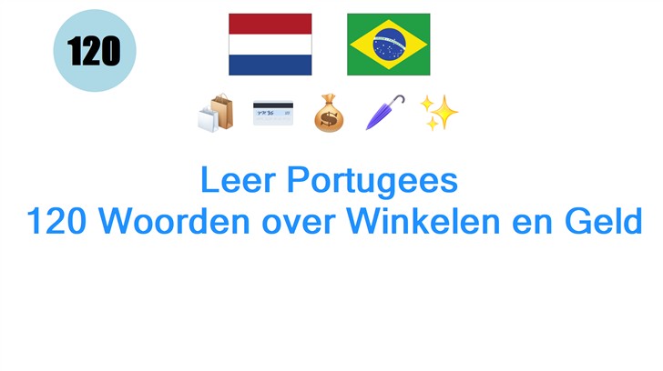 Leer Portugees: 120 Woorden over Winkelen en Geld